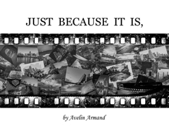 Just Because It Is, B0CZ9BLC2S Book Cover