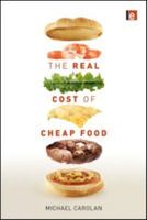 The Real Cost of Cheap Food 1849713219 Book Cover