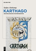 Karthago: Archäologische Stadtbiographie 3111332179 Book Cover