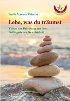 Lebe, Was Du Traumst 3734563054 Book Cover