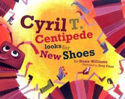 Cyril T.Centipede Looks For New Shoes (To This Very Day) 0977078302 Book Cover