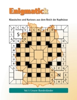 Enigmatick: Klassisches und Kurioses aus dem Reich der Kopfnüsse 3755734109 Book Cover