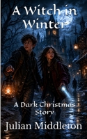 A Witch in Winter 1976087856 Book Cover