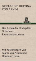 Das Leben Der Hochgrafin Gritta Von Rattenzuhausbeiuns 3842469551 Book Cover
