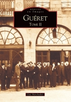 Guéret - Tome II 2849102946 Book Cover