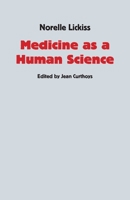 Medicine as a Human Science 1761093843 Book Cover