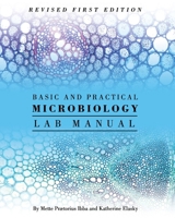 Basic and Practical Microbiology Lab Manual 1516544463 Book Cover
