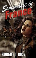 Somewhere in France 1847483178 Book Cover