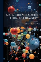 Semimicro and Macro Organic Chemistry 1179613090 Book Cover