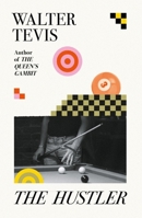 The Hustler: From the Author of the Queen's Gambit - Now a Major Netflix Drama 1399601474 Book Cover