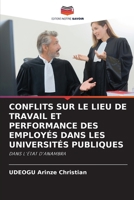 Conflits Sur Le Lieu de Travail Et Performance Des Employés Dans Les Universités Publiques (French Edition) 6208015618 Book Cover