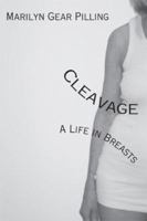 Cleavage: A Life in Breasts 0887534317 Book Cover