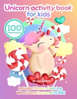 Unicorn Activity Book For Kids: A super imaginative coloring book with activity pages for 4 to 6 years old kids (100 Fun Activities) B08QLV5537 Book Cover