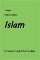 Toward Understanding Islam 4871876543 Book Cover