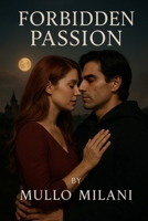 Forbidden Passion B0F8FPL7DX Book Cover