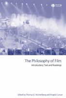 The Philosophy of Film: Introductory Text and Readings 1405114428 Book Cover