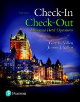 Check-In Check-Out: Managing Hotel Operations 0132706717 Book Cover