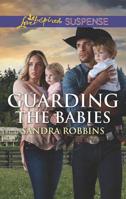Guarding The Babies (Mills & Boon Love Inspired Suspense) 133549023X Book Cover