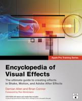 Apple Pro Training Series: Encyclopedia of Visual Effects (Apple Pro Training) 0321303342 Book Cover