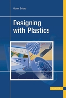 Designing with Plastics 1569903867 Book Cover