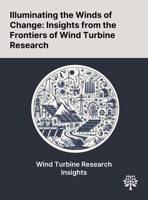 Illuminating the Winds of Change: Insights From the Frontiers of Wind Turbine Research 1022901044 Book Cover