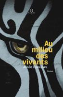 AU MILIEU DES VIVANTS 289791033X Book Cover