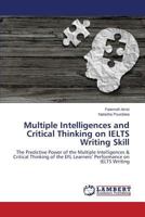 Multiple Intelligences and Critical Thinking on IELTS Writing Skill 3659818062 Book Cover