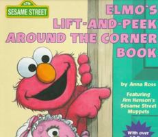 Elmo's Lift-and-Peek Around the Corner Book (Great Big Board Book) 0679871888 Book Cover