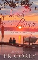 Secrets on the River: A Cassie's Family Story 164563566X Book Cover