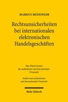 Rechtsunsicherheiten Bei Internationalen Elektronischen Handelsgeschaften: Ihre Reduktion Unter Berucksichtigung Des Deutschen, Us-Amerikanischen Und 3161533607 Book Cover