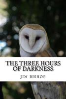 The three hours of darkness 1542439663 Book Cover