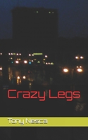 Crazy Legs 1775211282 Book Cover