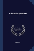 Criminal Capitalists 1021374059 Book Cover