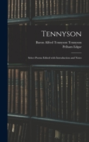 Tennyson: Select Poems Edited With Introduction and Notes 1015365523 Book Cover