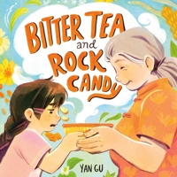 Bitter Tea and Rock Candy 1250340403 Book Cover