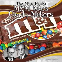 Mars Family: M&M Mars Candy Makers 1616135603 Book Cover