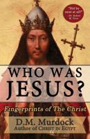 Who Was Jesus? Fingerprints of The Christ 0979963109 Book Cover