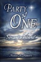 Party of One: Bereaved or Relieved? 1608361365 Book Cover