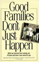 Good Families Don't Just Happen 155850804X Book Cover