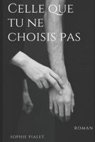 Celle que tu ne choisis pas 2140498321 Book Cover