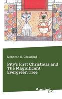 Pity's First Christmas and The Magnificent Evergreen Tree 164268046X Book Cover
