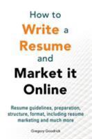 How to Write a Resume and Market It Online 9963215076 Book Cover