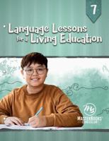 Language Lessons for a Living Education 7 1683443314 Book Cover