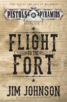 Flight to the Fort 0692639306 Book Cover