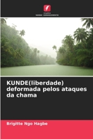 KUNDE(liberdade) deformada pelos ataques da chama 6205951002 Book Cover
