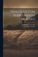 Trialogus Cum Supplemento Trialogi 1021678414 Book Cover