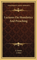 Lectures on Homiletics and Preaching, and on Public Prayer 137862761X Book Cover