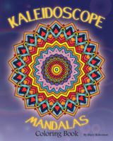Kaleidoscope Mandalas Coloring Book (Volume 1) 1938519027 Book Cover