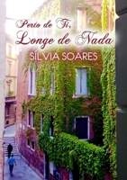 Perto de Ti, Longe de Nada 1291698477 Book Cover