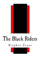 The Black Riders and Other Lines 1517160286 Book Cover